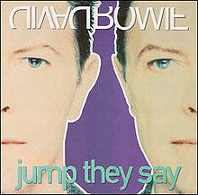David Bowie : Jump They Say